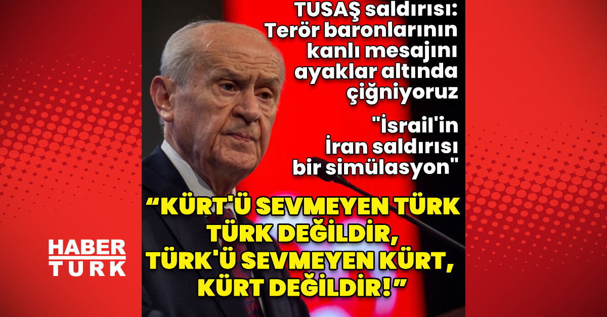 MHP lideri Bahçeli’den TUSAŞ mesajı: Terör baronlarının kanlı mesajını ayaklarımızın altında çiğniyoruz