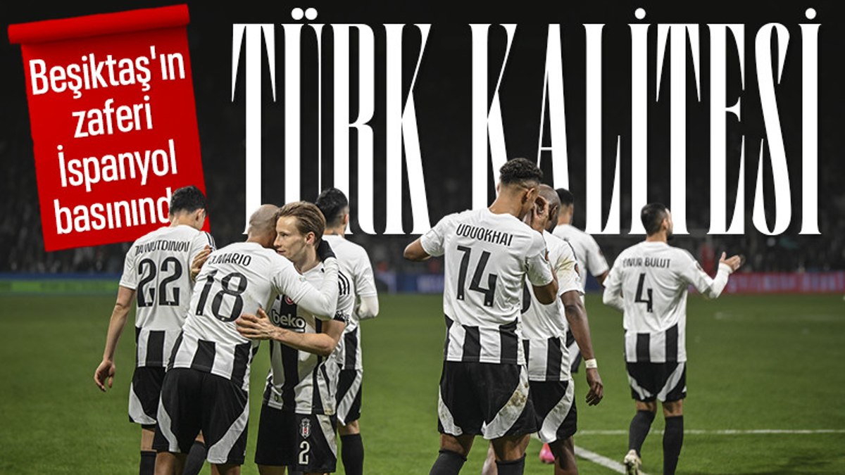 İspanyol basınından Beşiktaş’a övgü: Bilbao’nun dengesi Türk kalitesiyle bozuldu